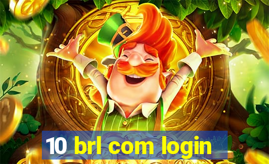 10 brl com login